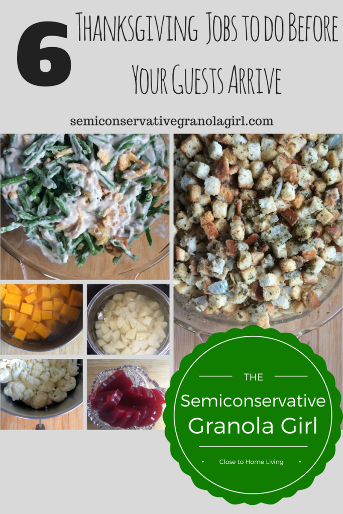 Six Thanksgiving Jobs to Do Before Your Guests Arrive The Semiconservative Granola Girl