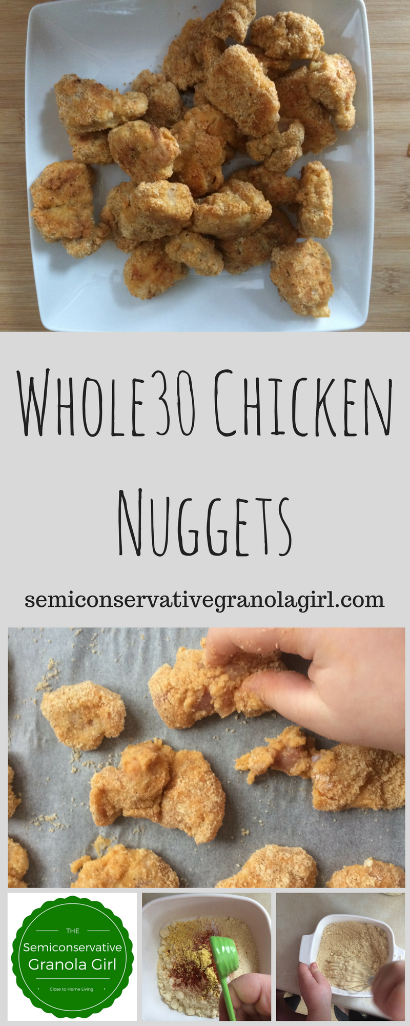 Whole30 Chicken Nuggets - The Semiconservative Granola Girl